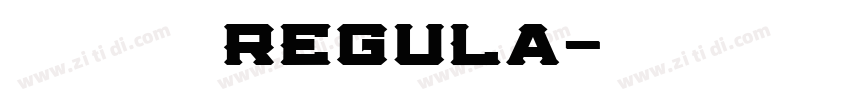 造字工房朗倩非商用粗体 Regula字体转换